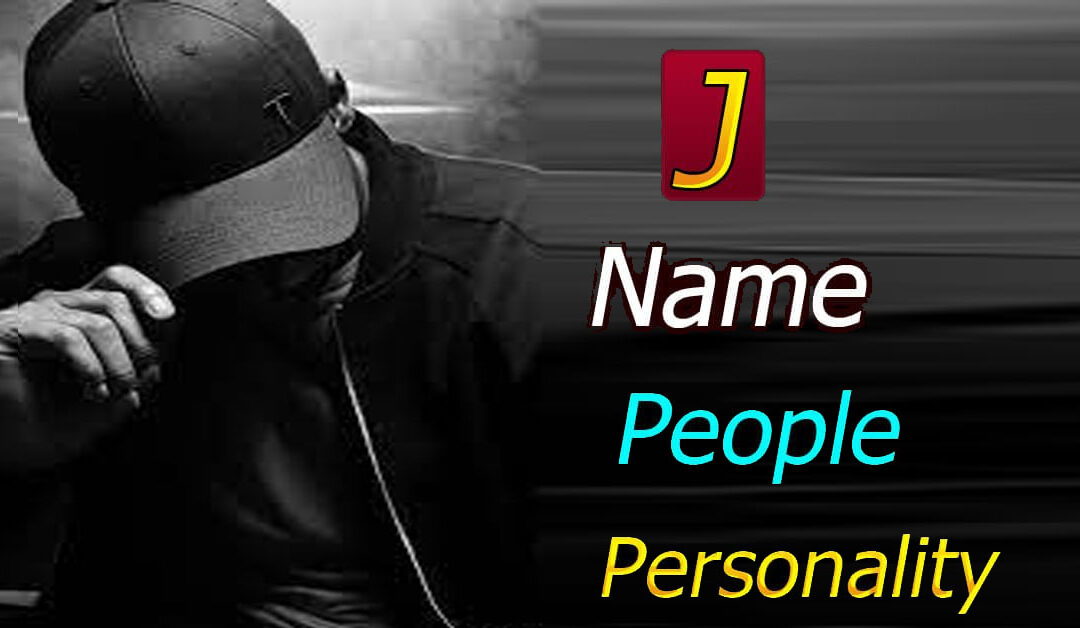 J Name People Personality And Nature