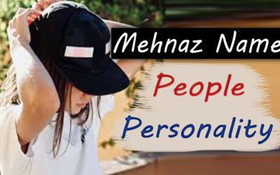 Mehnaz Name Amazing People Personality