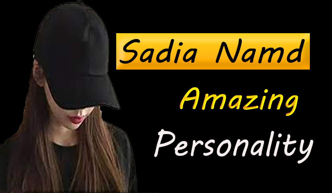 Sadia Name People Amazing Personality