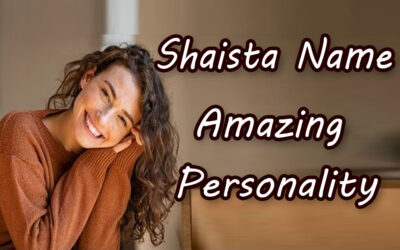 Shaista Name Amazing Personality