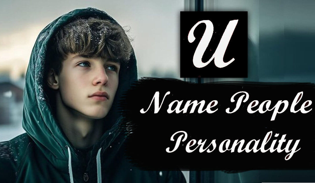 Name Start With U - Personality