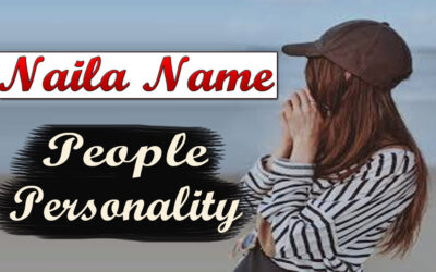 Naila Name Amazing People Personality