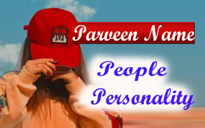 Parveen Name People Personality