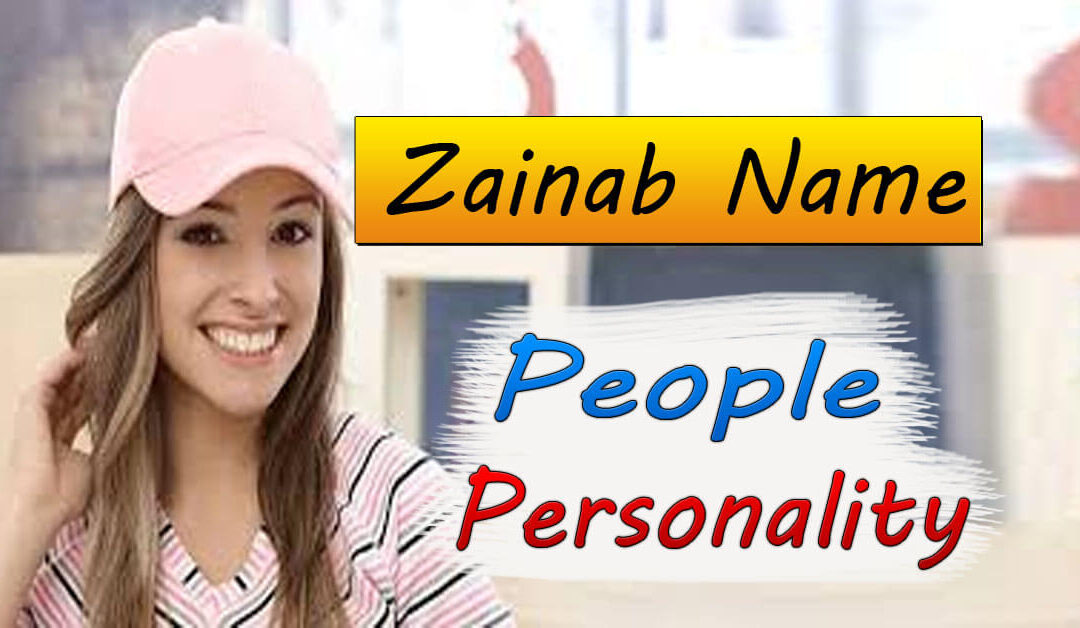 Zainab Name People Personality